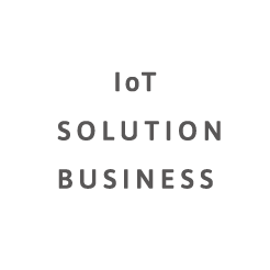 IoT SOLUTION BUSINESS